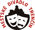 Mestské divadlo Trenčín - MDT