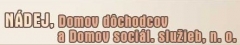 NÁDEJ Domov dôchodcov a Domov sociálnych služieb n.o. Zlaté Moravce